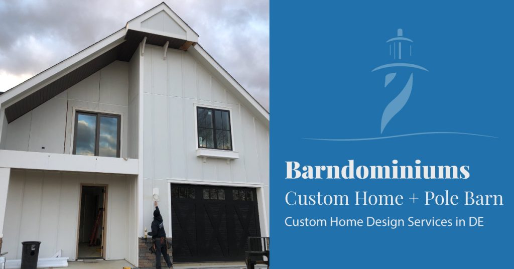 Pole Barn custom home barndominium lewes delaware